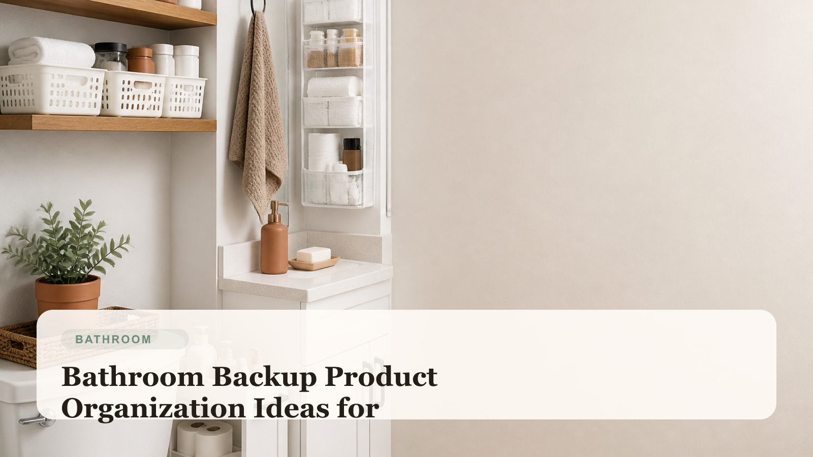 Renter bathroom with labeled backup product bins, organized stock storage, and tidy under-sink containers