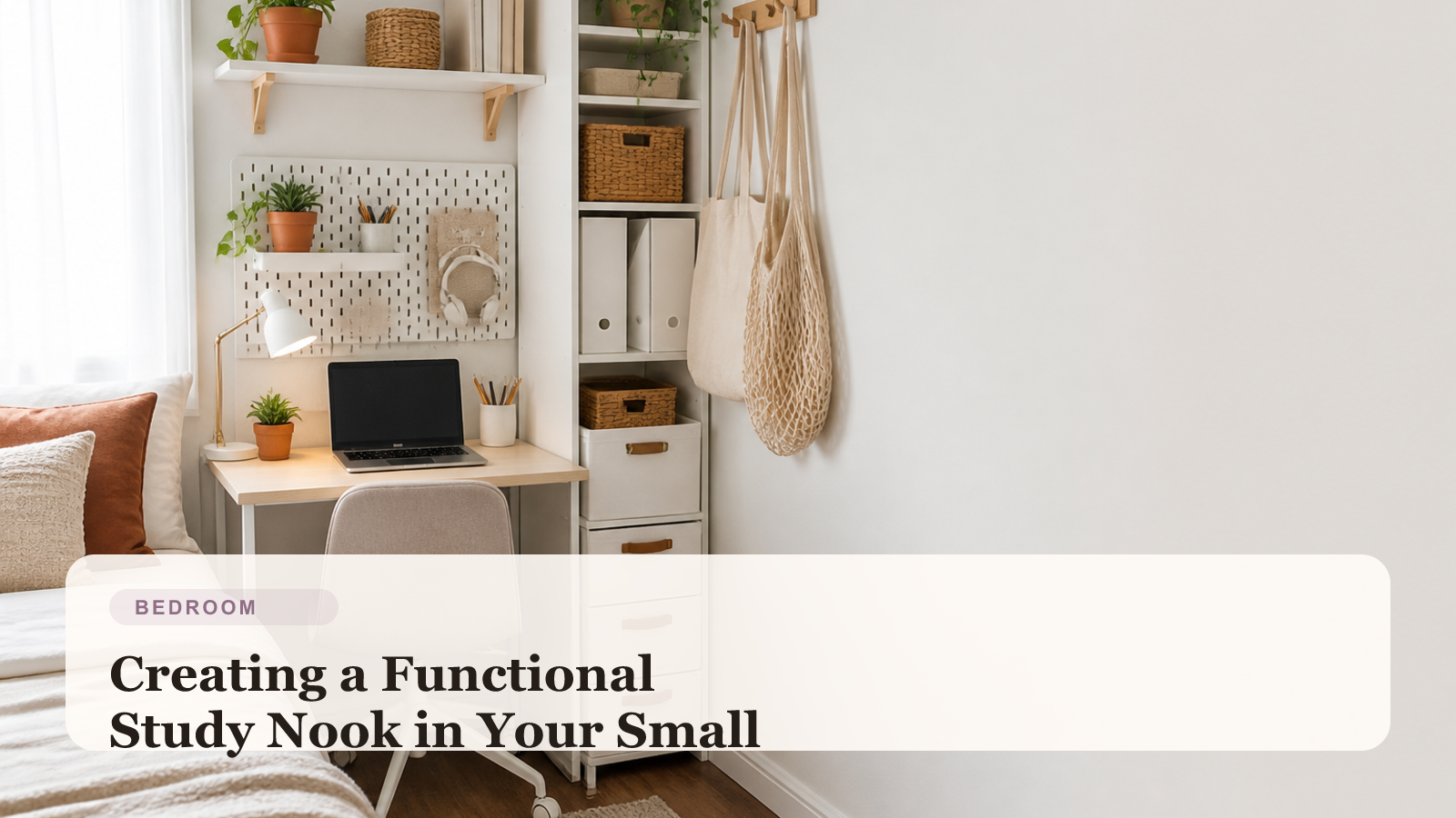 Compact study nook with desk, shelving, and organized supplies in a small apartment bedroom